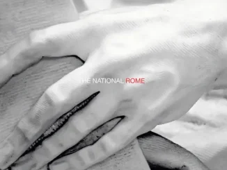 ALBUM: The National – Rome The National Rome