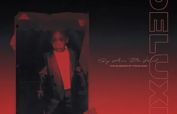 The Shadow In the Shade (Deluxe Version) Sy Ari Da Kid The Shadow In the Shade (Deluxe Version) Sy Ari Da Kid