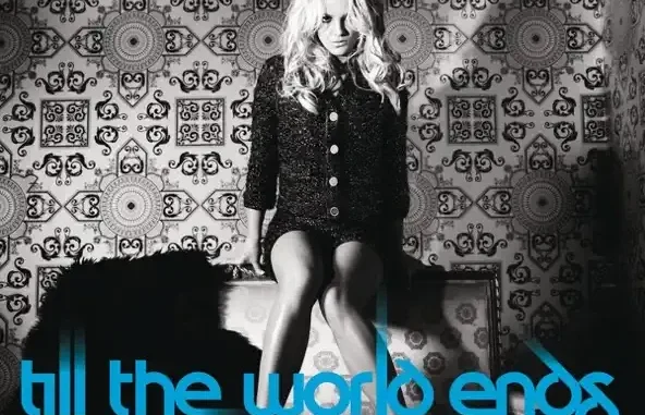 Till the World Ends (The Remixes) Britney Spears Till the World Ends (The Remixes) Britney Spears