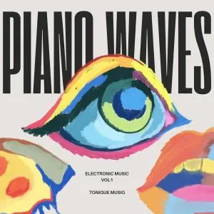 ToniQue MusiQ – Piano Waves Electronic Music, Vol. 1 ToniQue MusiQ – Piano Waves Electronic Music, Vol. 1