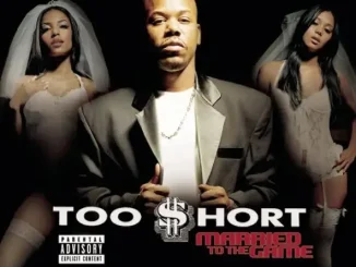 ALBUM: Too $hort – Married To The Game Too $hort Married To The Game