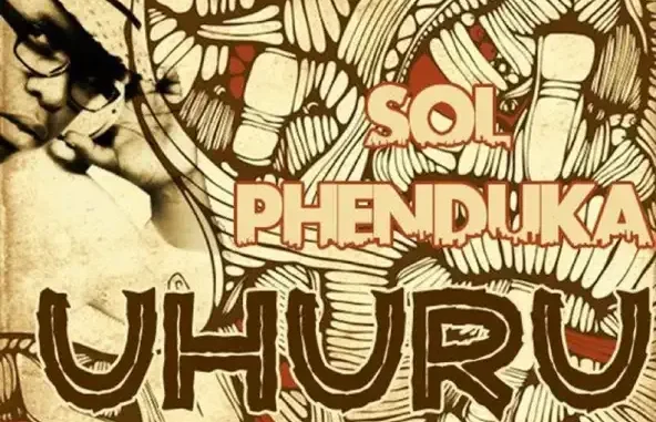 Uhuru (Nkokhi Remixes) Sol Phenduka Uhuru (Nkokhi Remixes) Sol Phenduka
