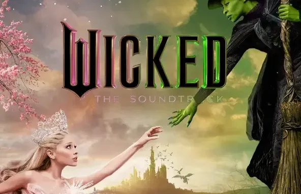 Wicked Movie Cast, Cynthia Erivo & Ariana Grande Wicked The Soundtrack Wicked Movie Cast, Cynthia Erivo & Ariana Grande Wicked The Soundtrack