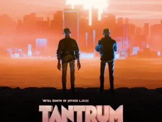 Will Smith & Joyner Lucas - TANTRUM Will Smith & Joyner Lucas TANTRUM