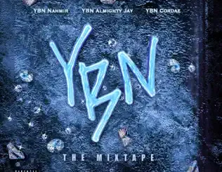 ALBUM: Almighty Jay, Cordae & YBN Nahmir – YBN: The Mixtape Almighty Jay, Cordae & YBN Nahmir – YBN: The Mixtape