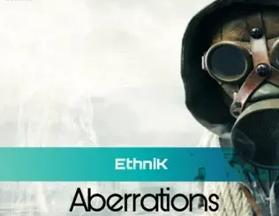ALBUM: Ethnik – Aberrations - EP Ethnik – Aberrations - EP