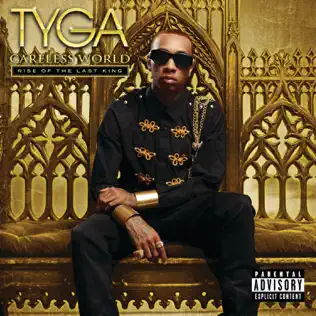 Tyga – Careless World: Rise of the Last King Tyga – Careless World: Rise of the Last King