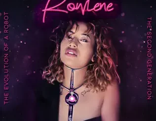 ALBUM: Rowlene – The Evolution of a Robot: 2nd Generation Rowlene – The Evolution of a Robot: 2nd Generation