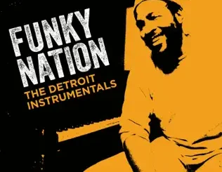 ALBUM: Marvin Gaye – Funky Nation: The Detroit Instrumentals Marvin Gaye – Funky Nation: The Detroit Instrumentals