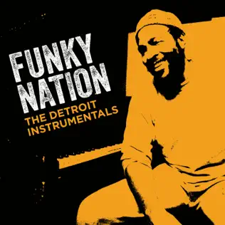 Marvin Gaye – Funky Nation: The Detroit Instrumentals Marvin Gaye – Funky Nation: The Detroit Instrumentals