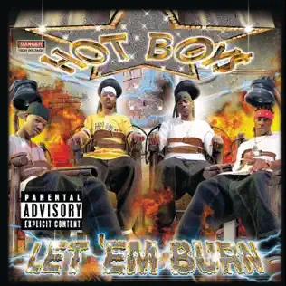 Hot Boys – Let 'Em Burn Hot Boys – Let 'Em Burn
