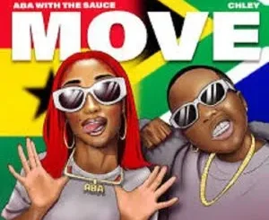 ABA With The Sauce – Move ft. Chely