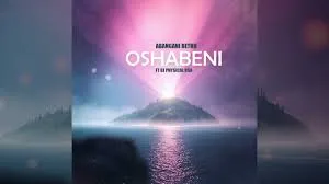 Abangani Bethu ft Dj Physical RSA – Oshabeni Abangani Bethu – Oshabeni ft Dj Physical RSA