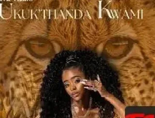Aya Msani – UKUK’THANDA KWAMI Aya Msani – UKUK’THANDA KWAMI