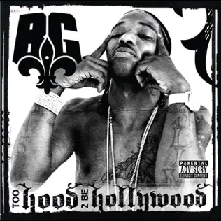 B.G. – Too Hood 2 Be Hollywood B.G. – Too Hood 2 Be Hollywood