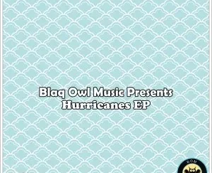 Blaq Owl – Hurricanes