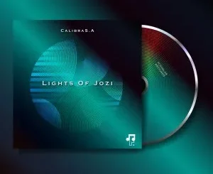 Ep: CalibraS.A - Lights Of Jozi CalibraS.A – Lights Of Jozi