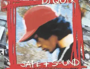 ALBUM: DJ Quik – Safe & Sound DJ Quik – Safe & Sound