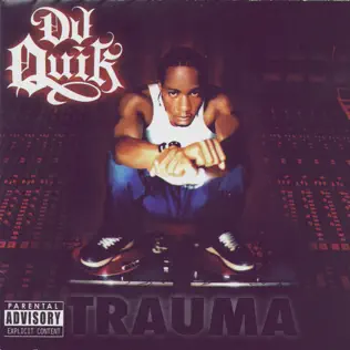 DJ Quik – Trauma DJ Quik – Trauma