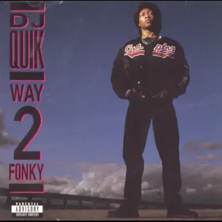 DJ Quik – Way 2 Fonky DJ Quik – Way 2 Fonky