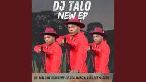 DJ Talo BBR – Malome Staring DJ Talo BBR – Malome Staring