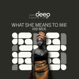 Deep Essentials – What She Means To Me (HD Mix) Deep Essentials – What She Means To Me (HD Mix)