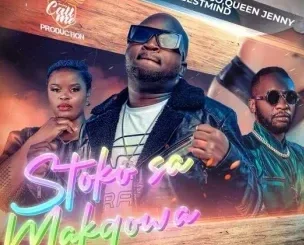Dj Call Me Ft Dj Sunco, Queen Jenny & Bestmind – Stocko Sa Makgowa Dj Call Me – Stocko Sa Makgowa Ft Dj Sunco, Queen Jenny & Bestmind