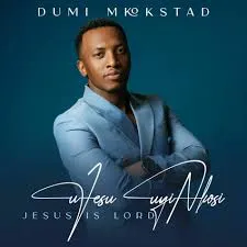 Dumi Mkokstad – EGETSEMANE BAYAVUYA Dumi Mkokstad – EGETSEMANE BAYAVUYA