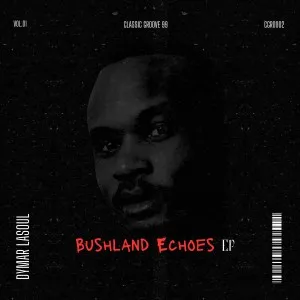 Dymar LaSoul – Bushland Echoes Dymar LaSoul – Bushland Echoes