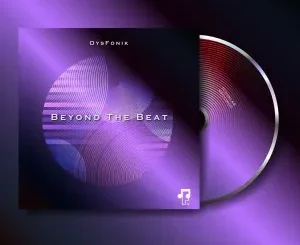 Ep: DysFonik - Beyond The Beat DysFonik Beyond The Beat