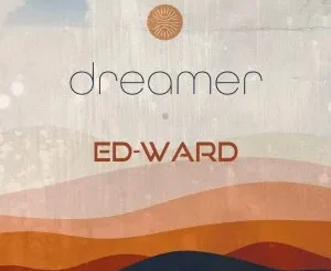 Ed Ward – Dreamer