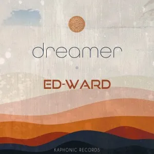 Ed Ward – Dreamer Ed Ward – Dreamer
