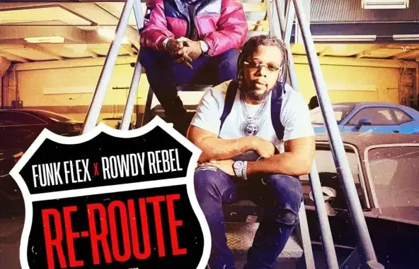 Funk Flex & Rowdy Rebel Re Route Funk Flex & Rowdy Rebel Re Route