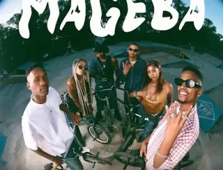 Ggoldie – Mageba Ft Khalil Harrison, Nobantu Vilakazi, Al Xapo, Ceeka RSA & DJ Exit