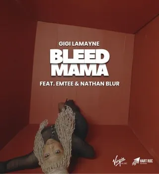 Gigi Lamayne – BLEED MAMA Ft NATHAN BLUR & EMTEE Gigi Lamayne – BLEED MAMA Ft NATHAN BLUR & EMTEE