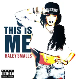 Haley Smalls – This Is Me Haley Smalls – This Is Me