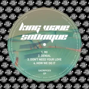 King Wave & SoUnique – Sacrifices King Wave & SoUnique – Sacrifices