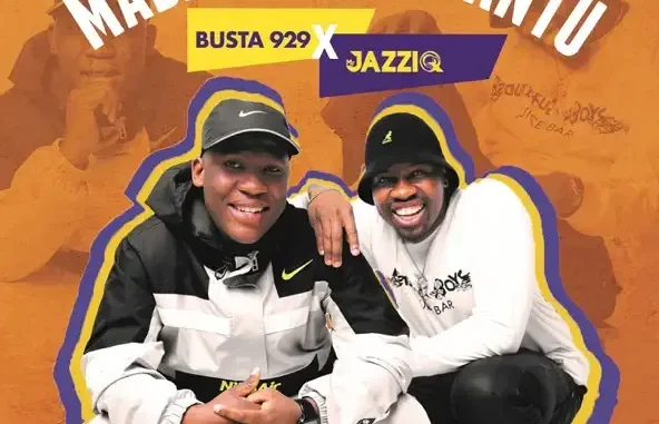 MABA JABUL' ABANTU Busta 929, Mr JazziQ MABA JABUL' ABANTU Busta 929, Mr JazziQ
