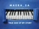 Maera SA – True Side Of My Story