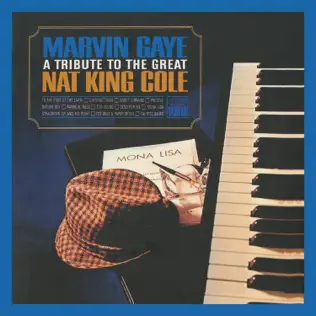 Marvin Gaye – A Tribute to the Great Nat King Cole (Deluxe Edition) Marvin Gaye – A Tribute to the Great Nat King Cole (Deluxe Edition)
