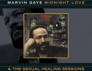 ALBUM: Marvin Gaye – Midnight Love & The Sexual Healing Sessions Marvin Gaye – Midnight Love & The Sexual Healing Sessions