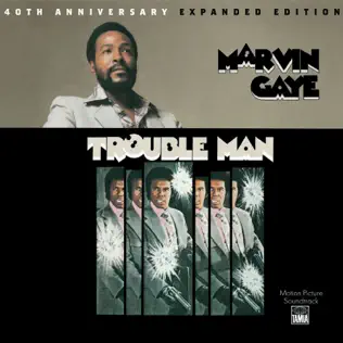 Marvin Gaye – Trouble Man (40th Anniversary Expanded Edition) Marvin Gaye – Trouble Man (40th Anniversary Expanded Edition)