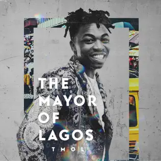 Mayorkun – The Mayor of Lagos Mayorkun – The Mayor of Lagos
