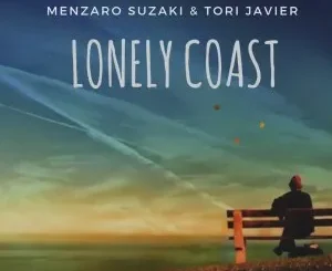 Ep: Menzaro Suzaki & Tori Javier - Lonely Coast Menzaro Suzaki & Tori Javier – Lonely Coast