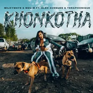 Milkyways & Mzu M – KHONKOTHA ft. Teraphonique & Alex Avenues Milkyways & Mzu M – KHONKOTHA ft. Teraphonique & Alex Avenues