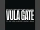 Mr Pilato – Vula Gate ft. Ego Slimflow, Mellow & Sleazy, LSG, Gobi Valentino, Wayne & Tango