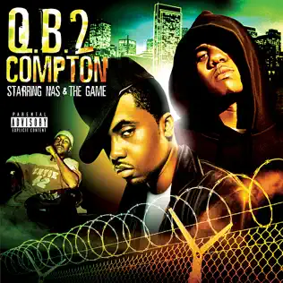Nas & The Game – Q.B. 2 Compton Nas & The Game – Q.B. 2 Compton