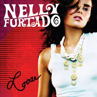 Nelly Furtado – Loose (Deluxe Version) Nelly Furtado – Loose (Deluxe Version)