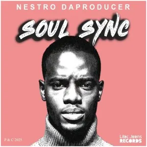 Nestro DaProducer – Soul Sync Nestro DaProducer – Soul Sync