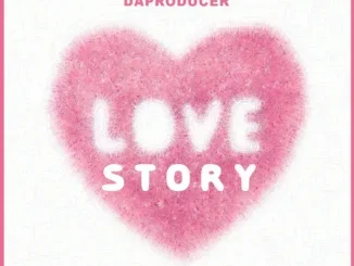 Nestro DaProducer – Love Story
